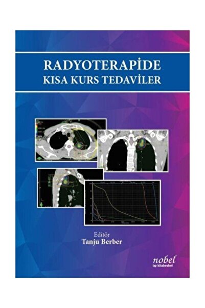 Nobel Tıp Kitabevi Radyoterapide Kısa Kurs Tedaviler Tanju Berber