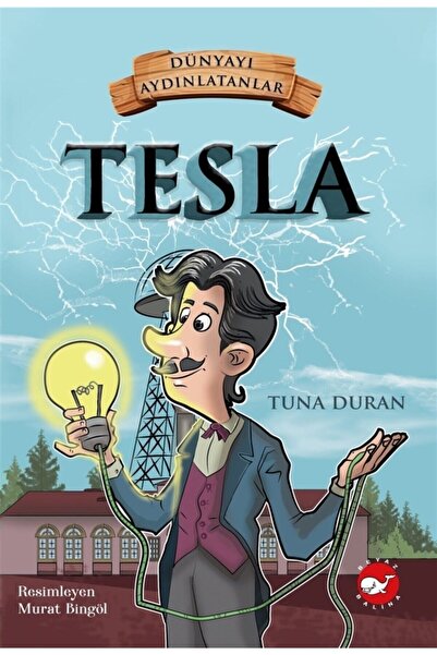 Beyaz Balina Yayınları Tesla - Dünyayı Aydınlatanlar