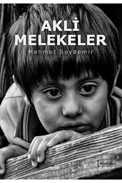 İkinci Adam Yayınları Akli Melekeler - Mehmet Soydemir 9786053069614