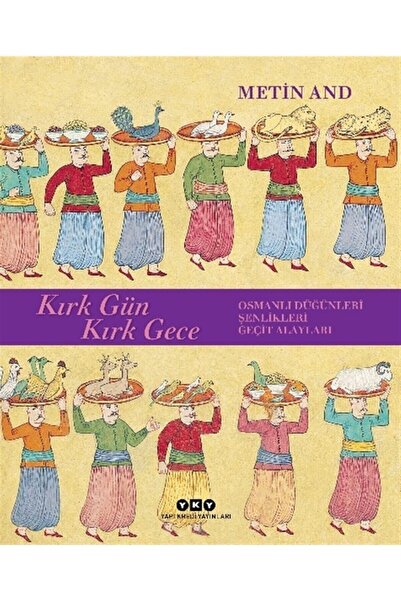 Yapı Kredi Yayınları Kırk Gün Kırk Gece