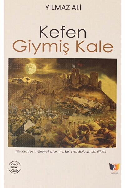 Ateş Yayınları Kefen Giymiş Kale - Yılmaz Ali