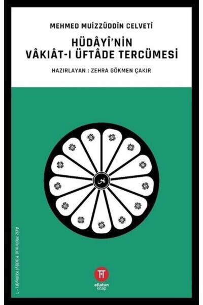 Eflatun Yayınevi Hüdayi’nin Vakıat-I Üftade Tercümesi