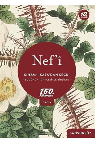 160. Kilometre Yayınevi Siham-ı Kaza'dan Seçki & Bugünün Türkçesiyle Birlikte...