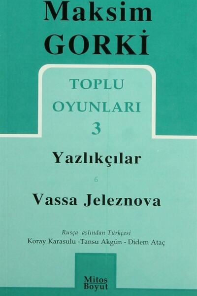 Mitos Boyut Yayınları Toplu Oyunları 3 / Yazlıkçılar - Vassa Jeleznova