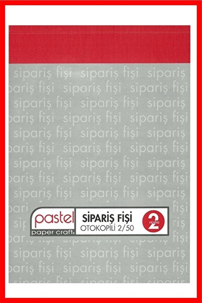 Pastel Sipariş Fişi 14x20 Cm Boyutunda 2/50 Otokopili 1 Asıl 1 Suret 2 Nüsha ...