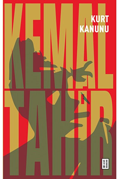 Ketebe Yayınları Kurt Kanunu - - Kemal Tahir Kitabı