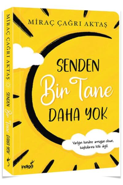 İndigo Kitap Senden Bir Tane Daha Yok - Miraç Çağrı Aktaş -