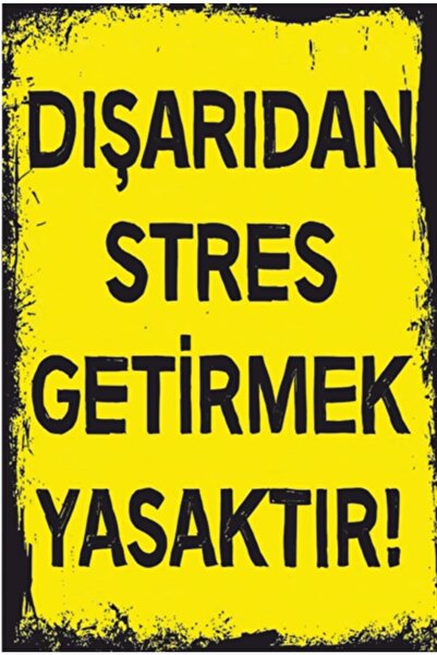 Hayat Poster Dışarıdan Stres Getirmek Yasaktır Duvar Yazıları Retro Ahşap Poster