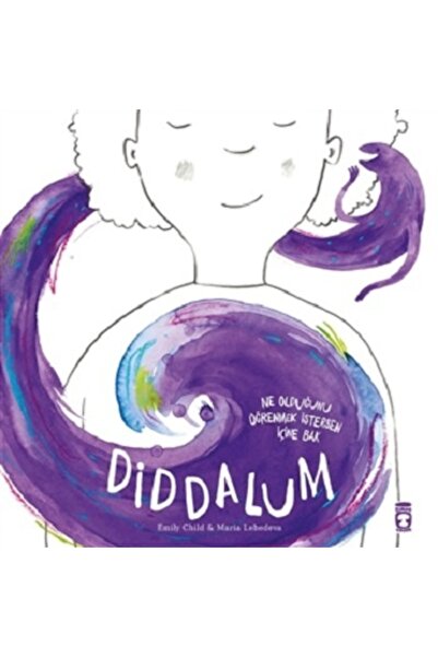Timaş Çocuk Diddalum - Emily Child - Okul Öncesi - 4+ Yaş Hikaye Kitabı