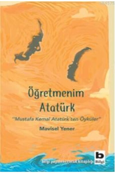 Bilgi Yayınevi Öğretmenim Atatürk