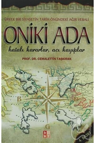 Babıali Kültür Yayıncılığı Oniki Ada - Hatalı Kararlar, Acı Kayıplar