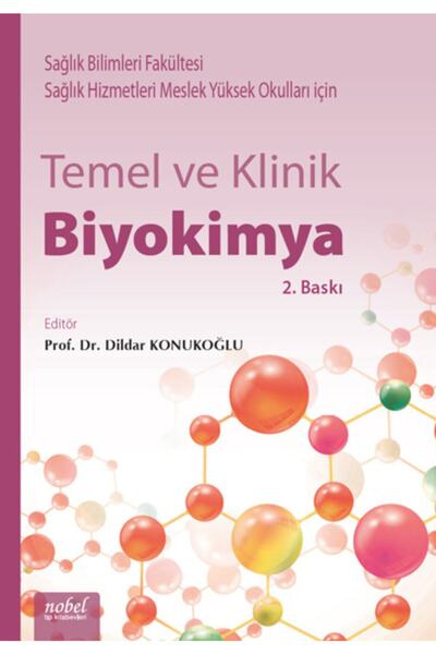 Nobel Tıp Kitabevi Temel Ve Klinik Biyokimya-prof. Dr. Dildar Konukoğlu-nobel...
