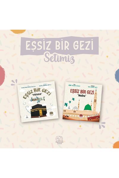 Karavan Çocuk Eşsiz Bir Gezi Set, (mekke Ve Medine Iki Kitap)