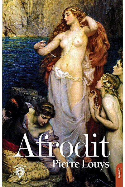 Dorlion Yayınevi Afrodit / Pierre Louys / / 9786254196744
