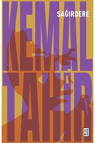 Ketebe Yayınları Sağırdere / Kemal Tahir / / 9786256999152