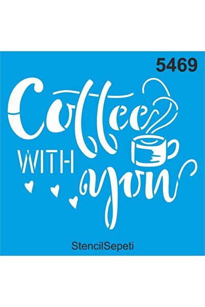 StencilSepeti Kahve Seninle Güzel- Stencil Boyama Şablonu 20x20cm