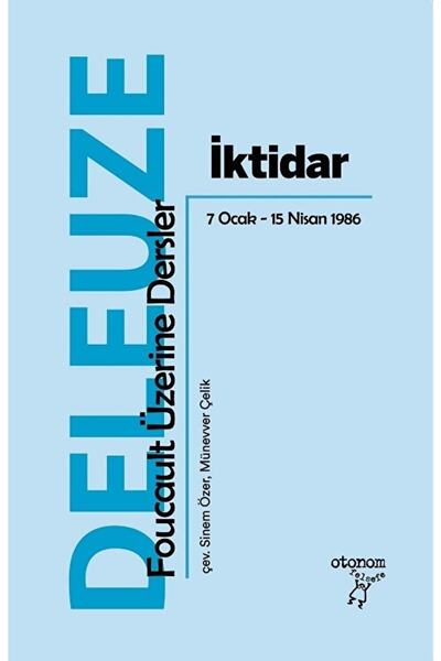 Otonom Yayıncılık Iktidar Foucault Üzerine Dersler 7 Ocak - 15 Nisan 1986 / /...