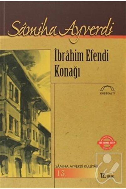 Genel Markalar Ibrahim Efendi Konağı / Samiha Ayverdi / / 9789757663478