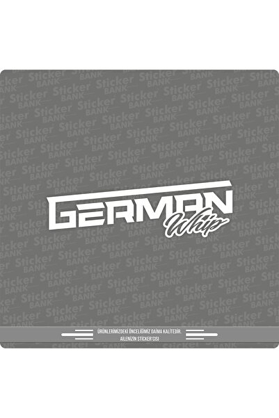 Sticker Bank Araba Sticker German Whip Sticker
