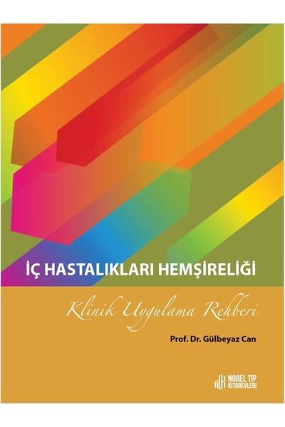 Nobel Tıp Kitabevleri Iç Hastalıkları Hemşireliği Klinik Uygulama Rehber