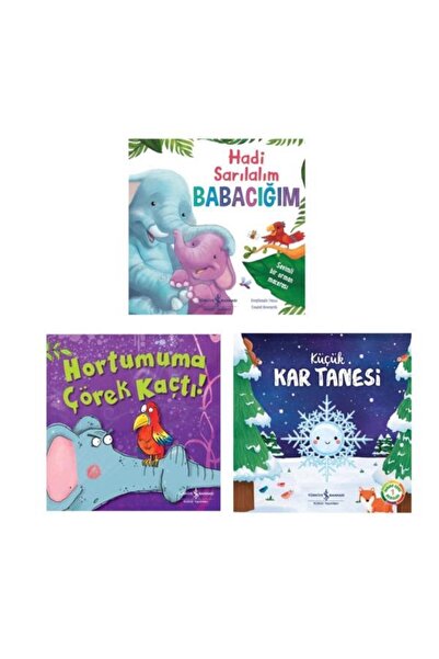 TÜRKİYE İŞ BANKASI KÜLTÜR YAYINLARI Haydi Sarılalım Babacığım, Hortumuma Çöre...