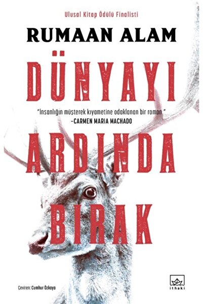İthaki Yayınları Dünyayı Ardında Bırak