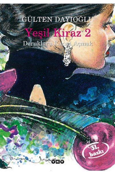 Yapı Kredi Yayınları Yeşil Kiraz 2 Doruklara Kanat Açmak