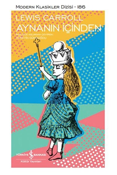 İş Bankası Kültür Yayınları Aynanın Içinden Modern Klasikler Dizisi