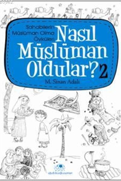 Uğurböceği Yayınları Nasıl Müslüman Oldular 2 M. Sinan Adalı