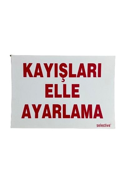 Selective Warning Sign for Adjusting Straps Manually 25X35 cm