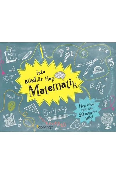 Domingo Yayınevi Işte Bunlar Hep Matematik Tracie Young Katie Hewett