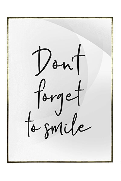Shop365 Don't Forget To Smile Gülümsemeyi Unutmayın Motivasyon Ingilizce Yazı...