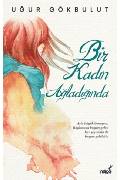 İndigo Kitap Bir Kadın Ağladığında