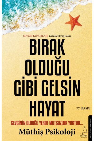 Destek Yayınları Bırak Olduğu Gibi Gelsin Hayat - Sevme Kusurları Genişletilm...