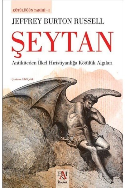 Panama Yayıncılık Şeytan & Antikiteden İlkel Hıristiyanlığa Kötülük Algıları