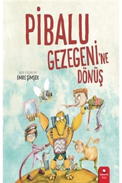 Artemis Yayınları Pibalu Gezegeni’ne Dönüş