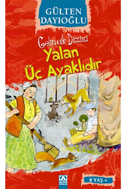 Altın Kitaplar Gelincik Dizisi - Yalan Üç Ayaklıdır Altın Kitaplar Yayınevi (...