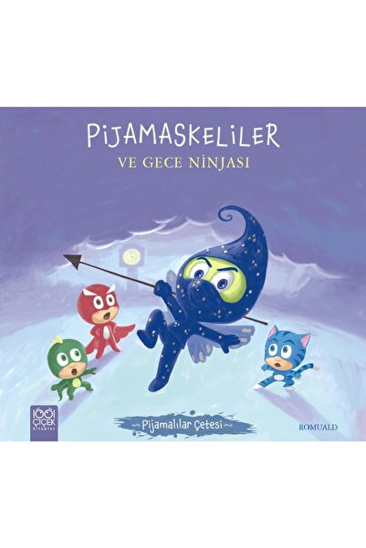 1001 Çiçek Kitaplar عصابة Pijamaskeliler وعصابة النينجا الليلية