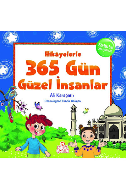 Nesil Yayınları Hikayelerle 365 Gün Güzel Insanlar Ali Karaçam