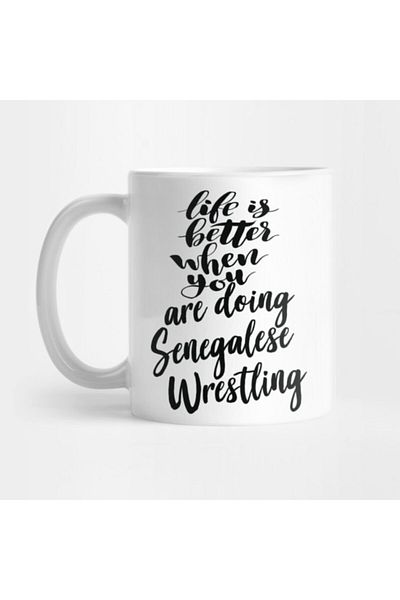 TatFast Life Is Better When You Are Doing Senegalese Wrestling Kupa