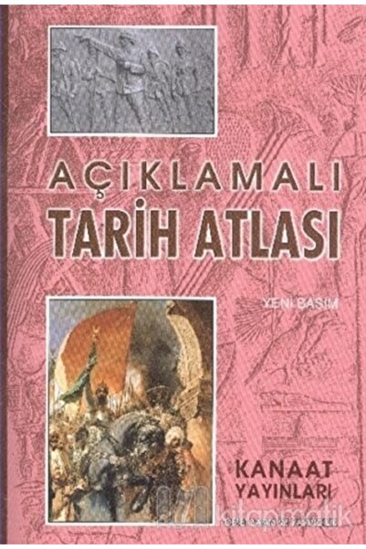 Kanaat Yayınları Açıklamalı Tarih Atlası / Faik Reşit Unat / / 9786058675704