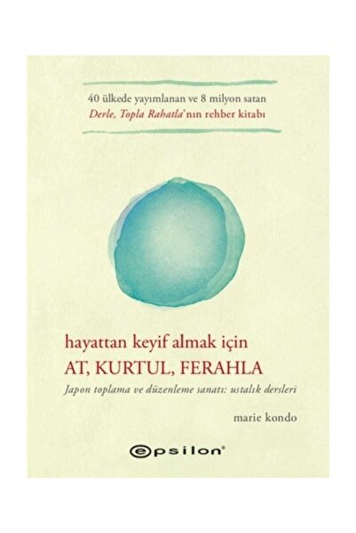 Epsilon Yayınevi Hayattan Keyif Almak İçin At Kurtul Ferahla