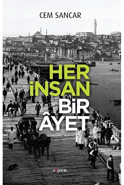 Kopernik Kitap Her Insan Bir Ayet - Cem Sancar