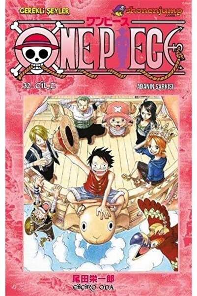 Gerekli Şeyler Yayıncılık One Piece 32. Cilt Adanın Şarkısı Eiiçiro Oda