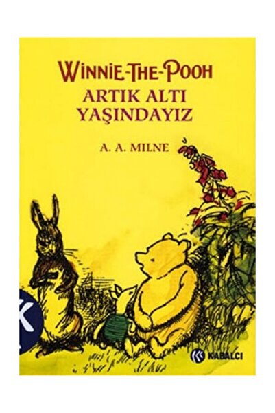 Kabalcı Yayınevi Winnie The Pooh Artık Altı Yaşındayız