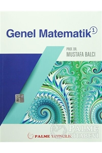 Palme Yayınevi Genel Matematik 1 (m.balcı) 9786053556374-iz - Palme Üniversite