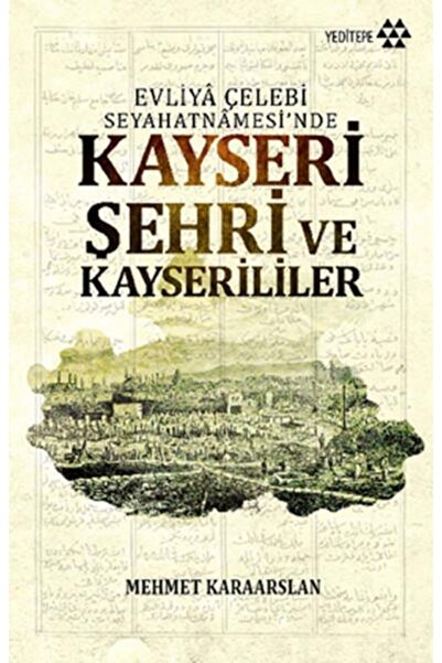 Yeditepe Yayınevi Kayseri Şehri ve Kayserililer