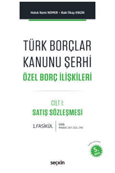Seçkin Yayıncılık Türk Borçlar Kanunu Şerhi Özel Borç Ilişkileri - Haluk Nami...
