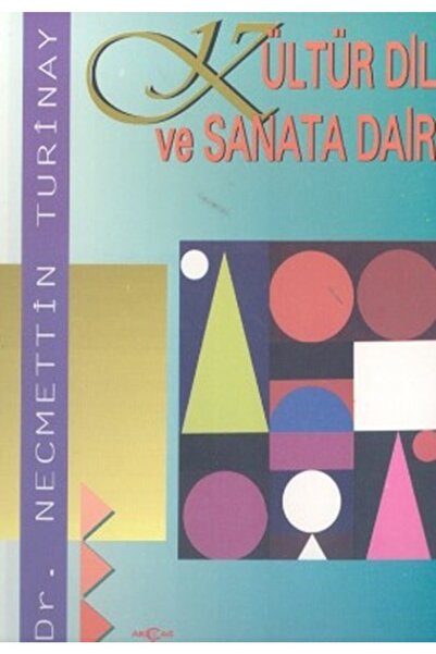 Akçağ Yayınları Kültür Dil Ve Sanata Dair