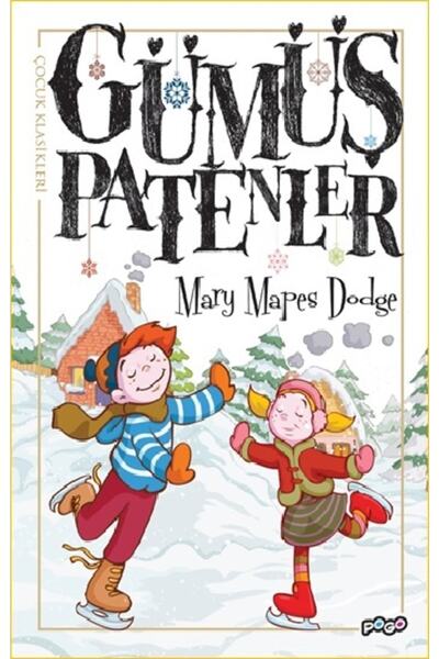 Yapı Kredi Yayınları Gümüş Patenler - Pogo Çocuk - Mary Mapes Dodge Kitabı